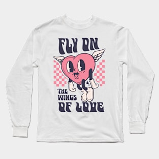 fly on the wings of love Long Sleeve T-Shirt